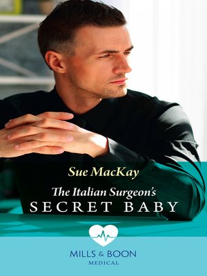 cover image of The Italian Surgeon's Secret Baby